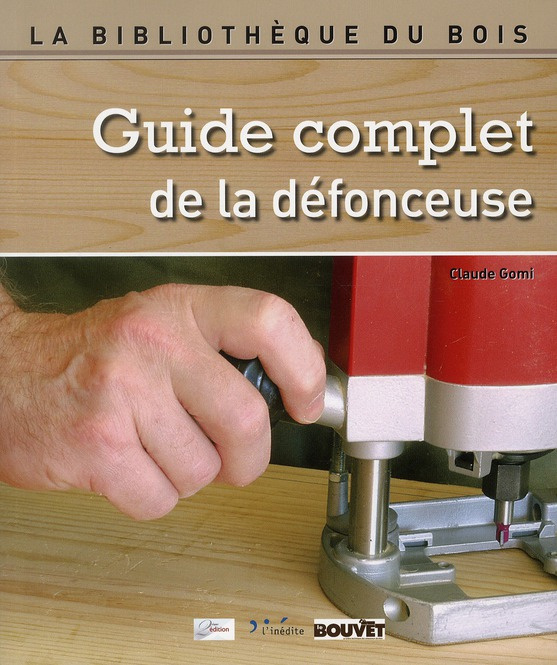 Guide complet de la défonceuse