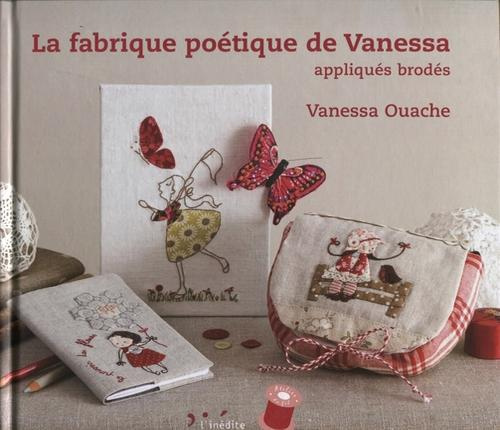 La fabrique poétique de Vanessa. Appliqués brodés