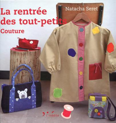 LA RENTREE DES TOUT-PETITS : COUTURE