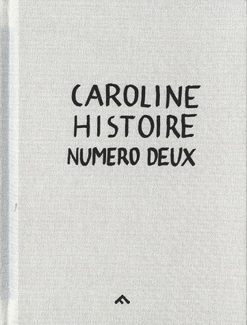 Caroline. histoire numero deux