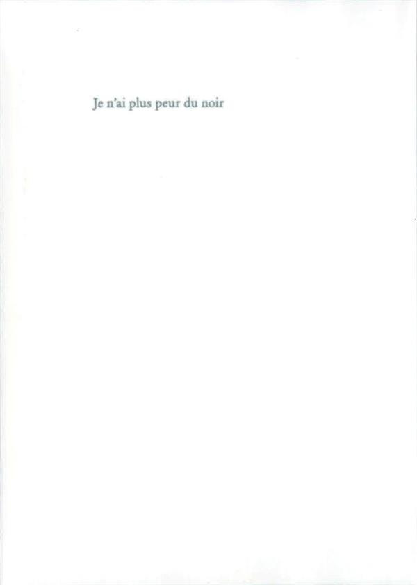 Je n'ai plus peur du noir