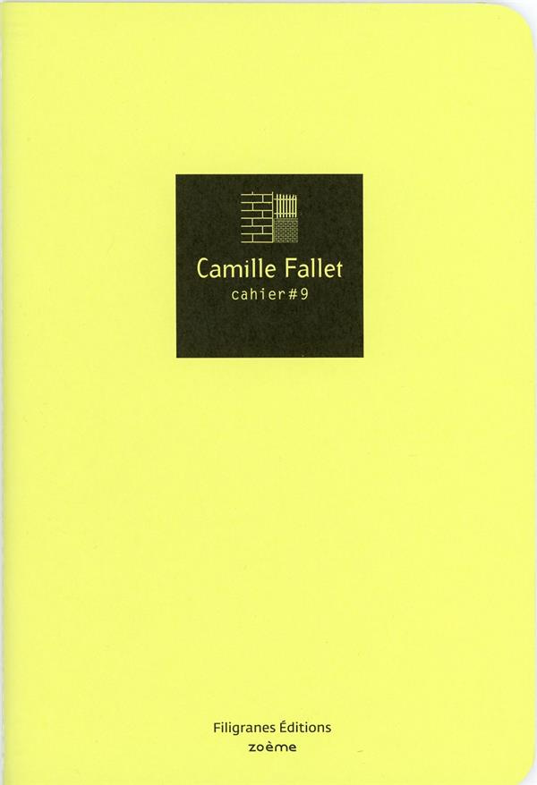 Camille Falet. Cahier #9