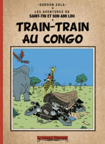 Les aventures de Saint-Tin et son ami Lou : Train-train au Congo