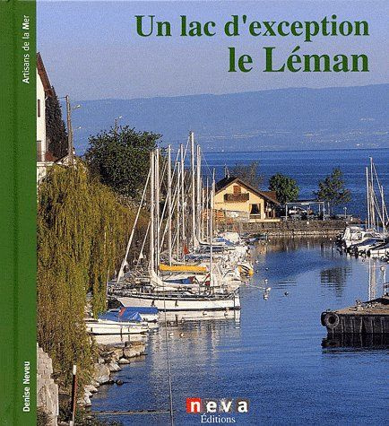Un lac d'exception le Léman
