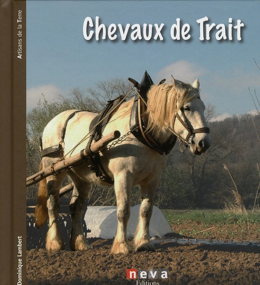 Chevaux de trait. Le passé a de l'avenir
