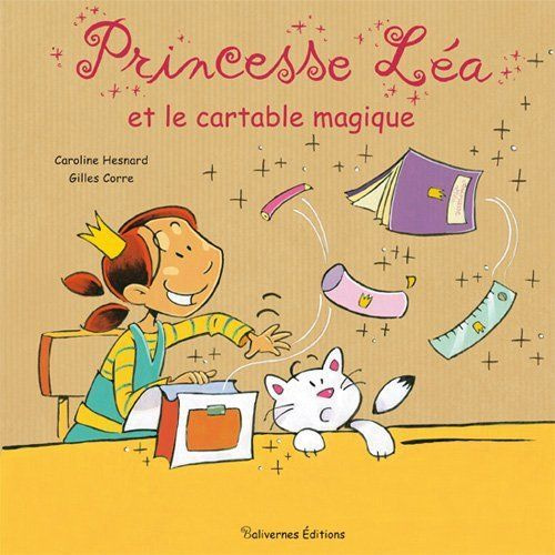 Princesse Léa et le cartable magique