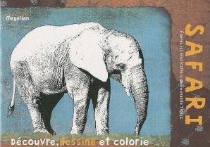 Safari. Cahier de coloriage