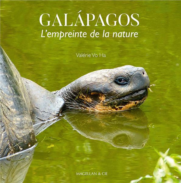 Galapagos, l'empreinte de la nature