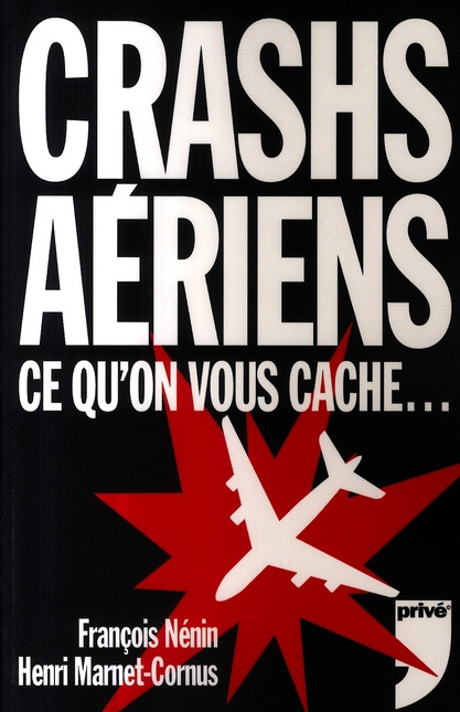 Crashs aeriens ce qu'on vous cache