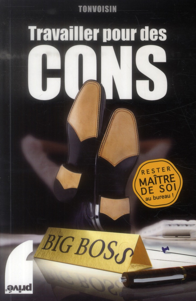 Travailler pour des cons