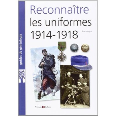 Reconnaître les uniformes : 1914-1918