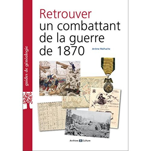 Retrouver un combattant de la guerre de 1870