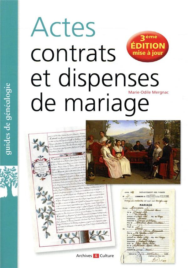Actes, contrats et dispenses de mariage. 3e édition