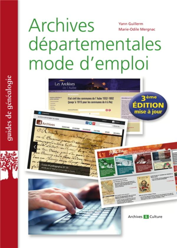 Archives départementales mode d'emploi. 3e édition