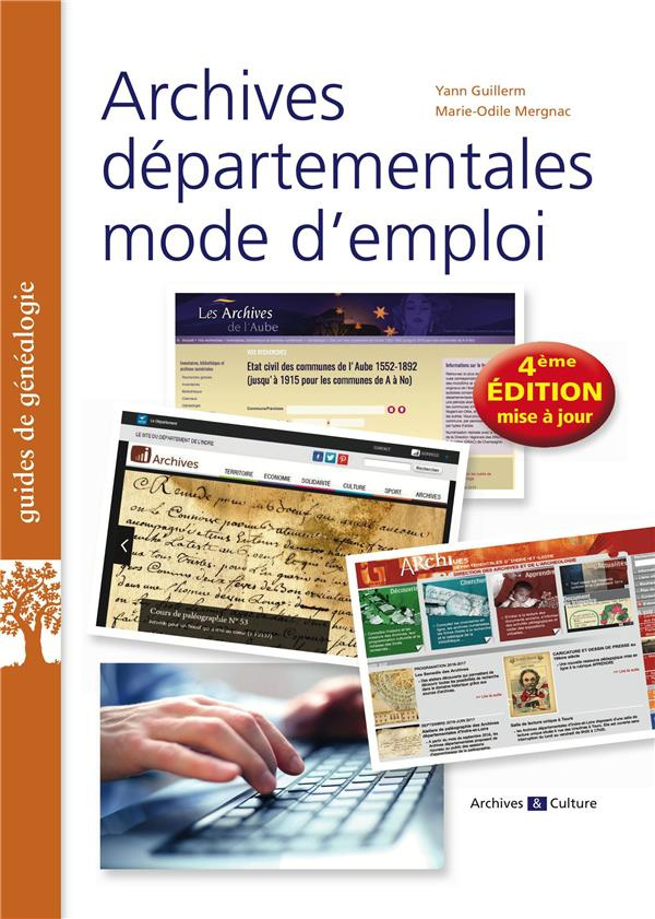 Archives départementales mode d'emploi. 4e édition actualisée