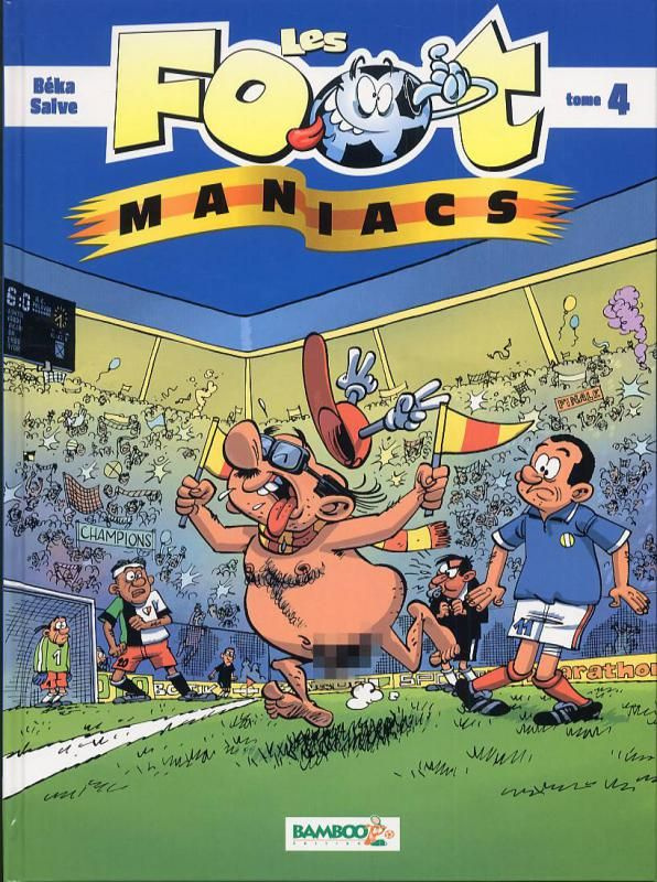 Les Footmaniacs Tome 4