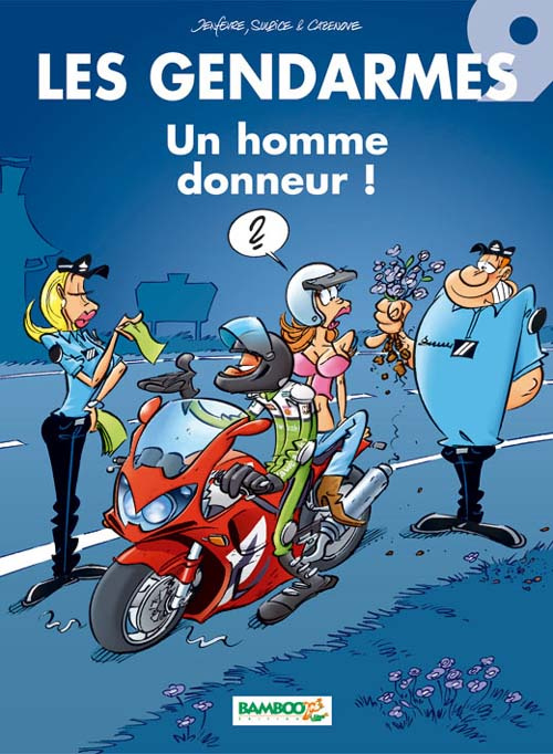 Les Gendarmes Tome 9 : Un homme donneur !