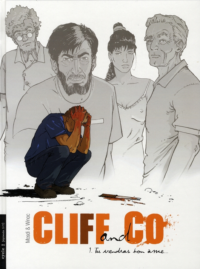 Cliff and Co Tome 1 : Tu vendras ton âme...