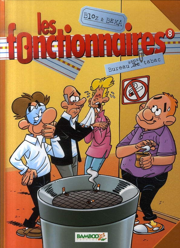 Les fonctionnaires Tome 8 : Bureau sans tabac