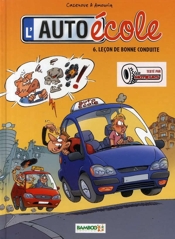 L'auto-école Tome 6 : Leçon de bonne conduite
