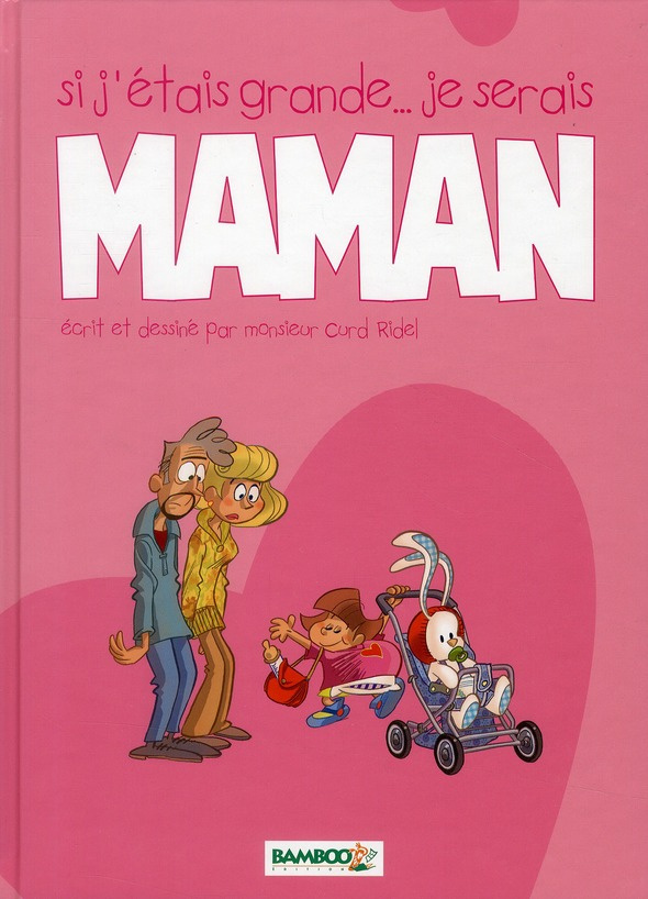 Si j'étais grande... je serais maman