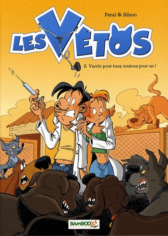 Les vétos Tome 2 : Vaccin pour tous, toutous pour un !