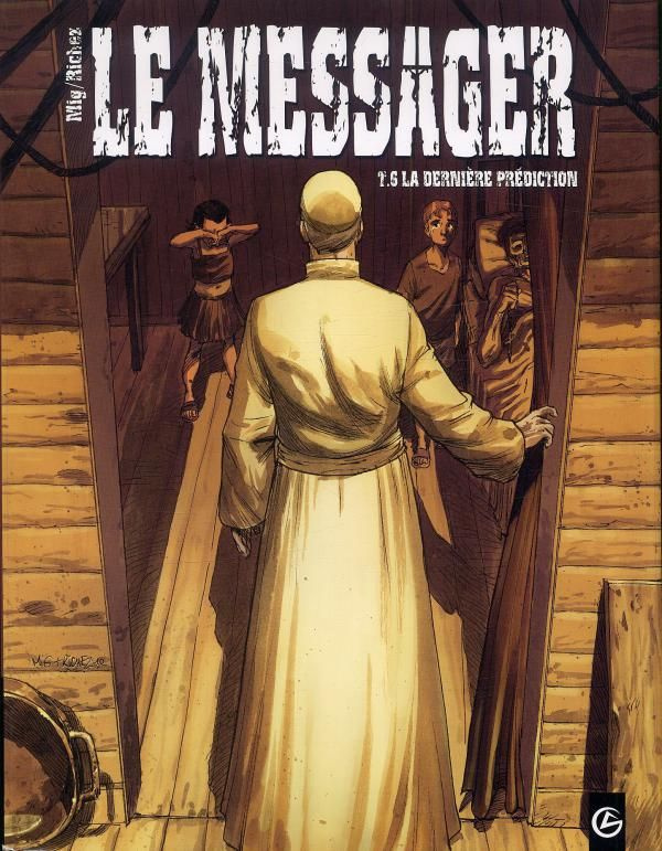 Le messager Tome 6 : La dernière prédiction
