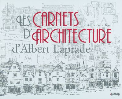 Les carnets d'architecture d'Albert Laprade