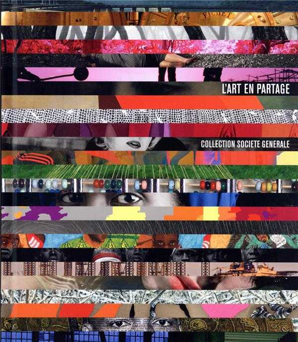 L'art en partage. Collection Société Générale, Edition bilingue français-anglais