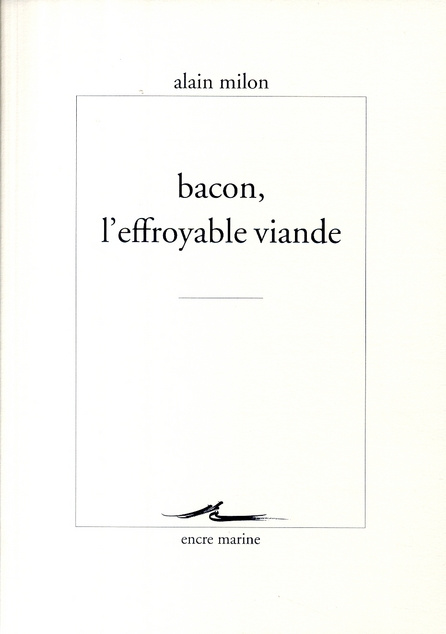 Bacon, l'effroyable viande