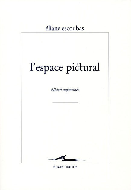 L'espace pictural. Edition revue et augmentée