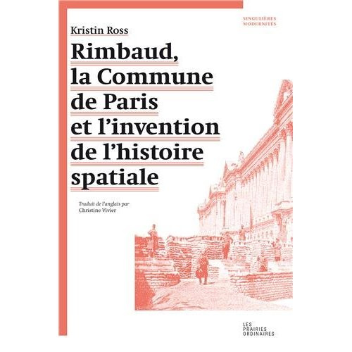 Rimbaud, la commune de Paris et l'invention de l'histoire spatiale