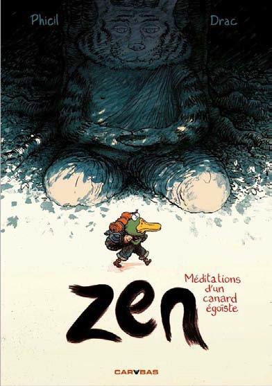 Zen. Méditations d'un canard égoïste