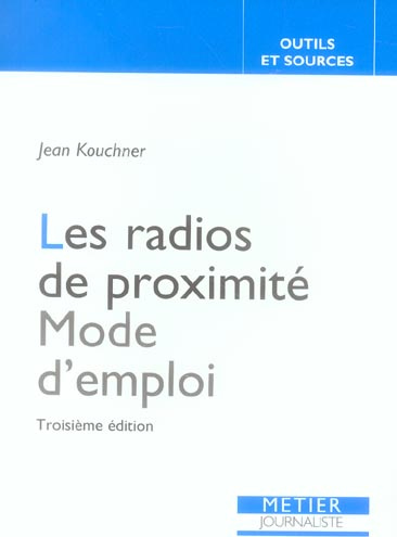 Les radios de proximité. 3e édition