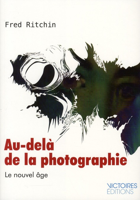 Au delà de la photographie. Le nouvel âge