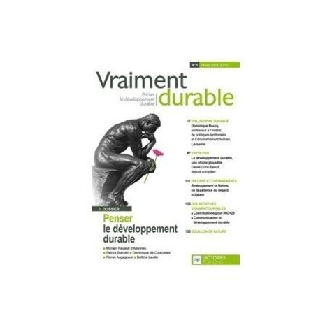 Vraiment durable N° 1, Hiver 2011-2012 : Vraiment durable. Penser le développement durable