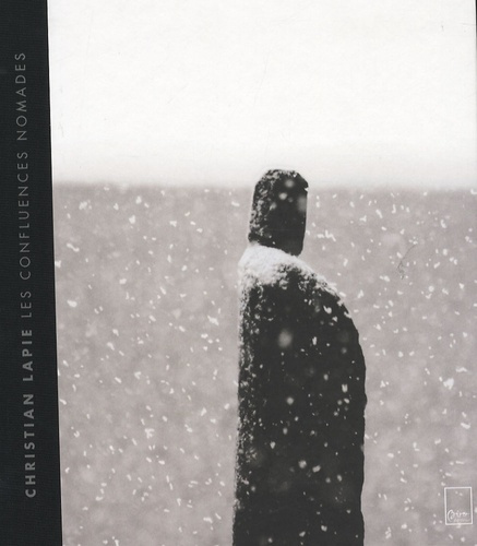 Les confluences nomades / Christian Lapie