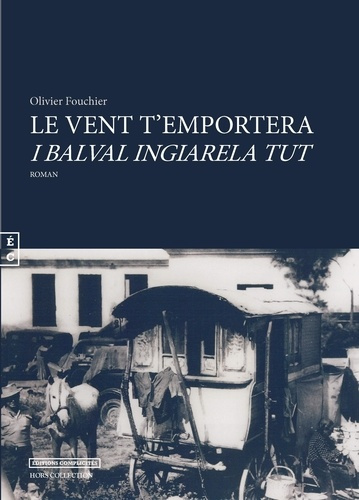 Le vent t'emportera / I balval ingiarela tut