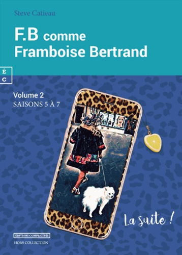 FB comme Framboise Bertrand Tome 2 : Saisons 5 à 7