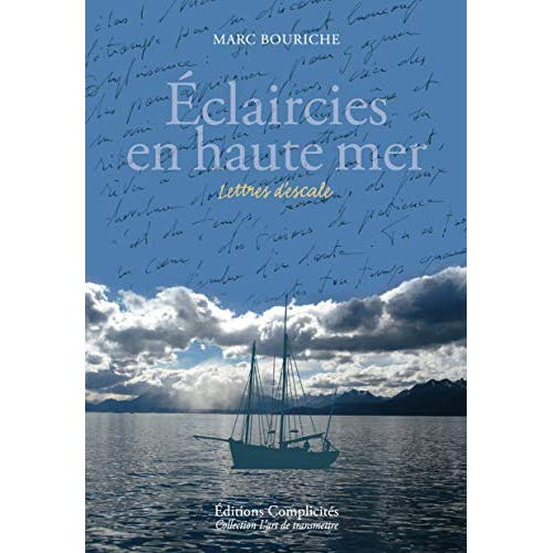 Eclaircies en haute mer. Lettres d'escale