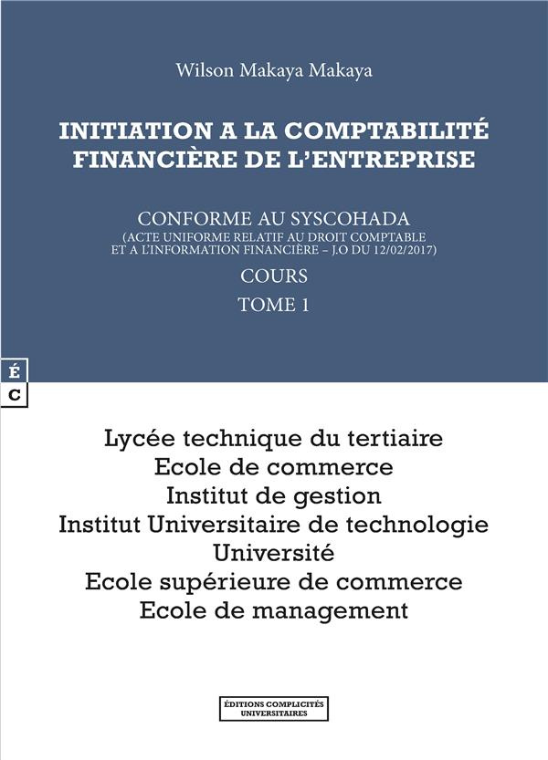 Initiation à la comptabilité financière de l'entreprise. Conforme au Syscohada