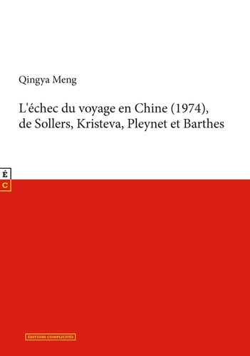 L’échec du voyage en Chine (1974) de Sollers, Kristeva, Pleynet et Barthes