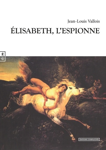 Elisabeth l'espionne
