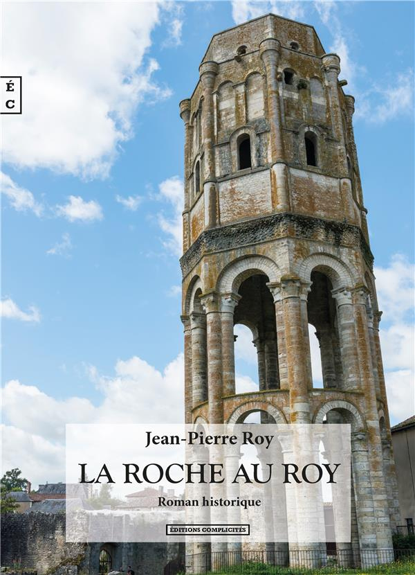 La Roche au roy - roman historique