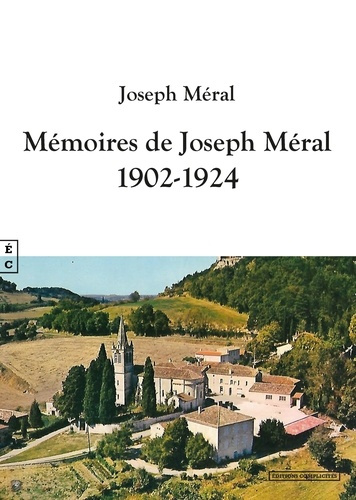 Mémoires de Joseph Méral. 1902-1924