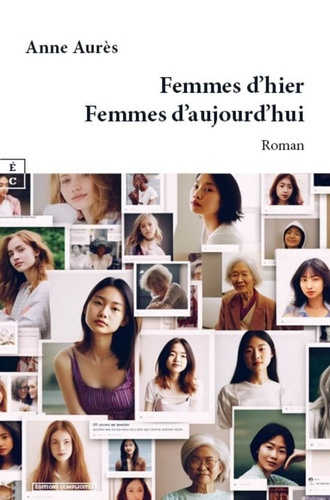 Femmes d'hier, Femmes d'aujourd’hui