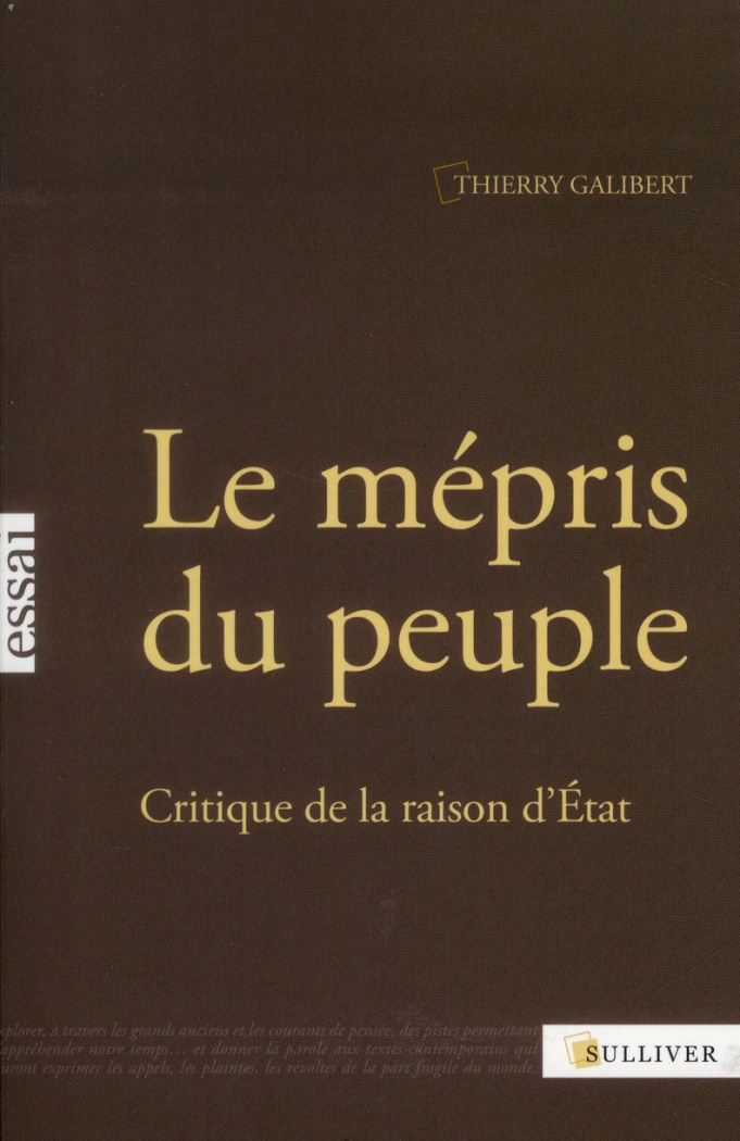 Le mépris du peuple. Critique de la raison d'Etat