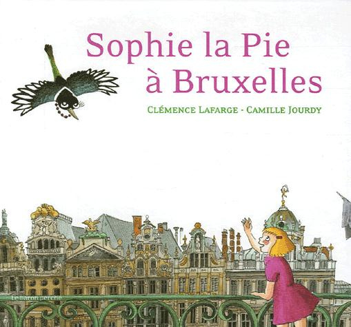 SOPHIE LA PIE A BRUXELLES
