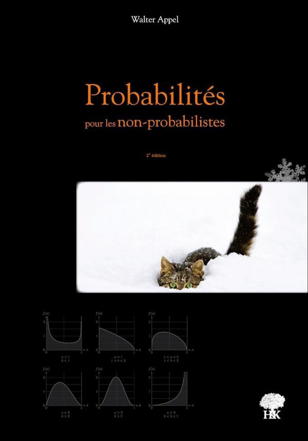 Probabilités pour les Non-Probabilistes. 2e édition