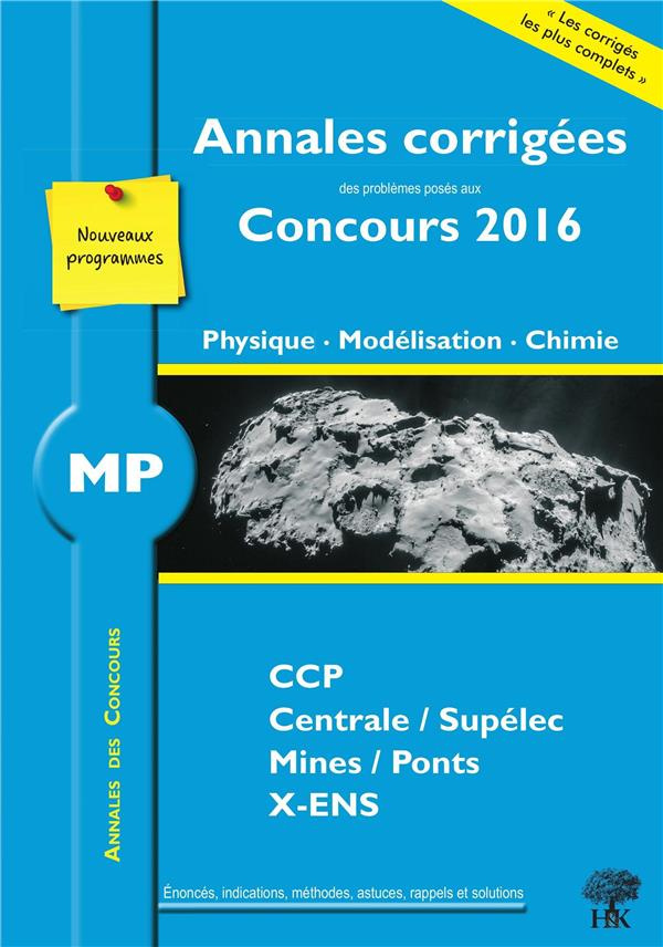 Annales des concours MP. Physique modélisation et chimie, Edition 2016